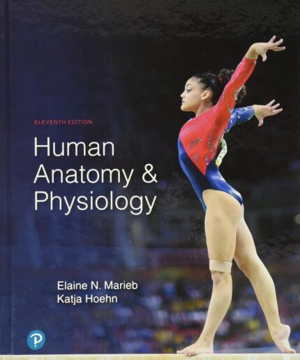 Human Anatomy & Physiology, 11th Edition Textbook