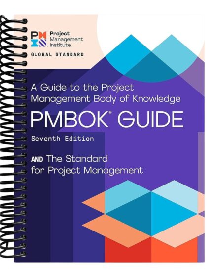 PMBOK Guide - 7th Edition, Spiral (The Ultimate Project Management Guide)