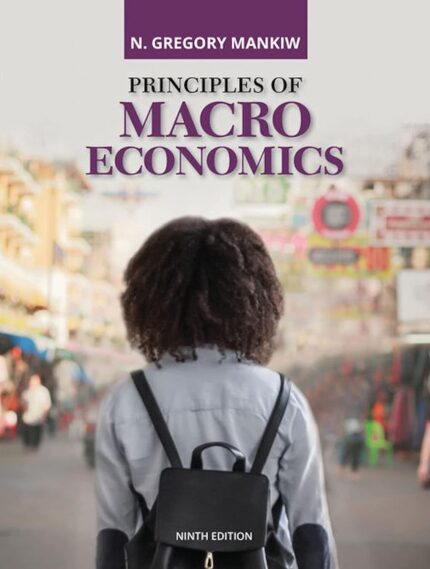 Principles of Macroeconomics 9th Edition (MindTap Course List)