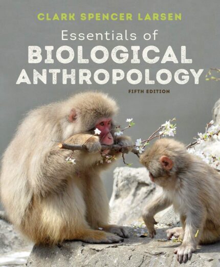 Essentials of Biological Anthropology - 5th Edition