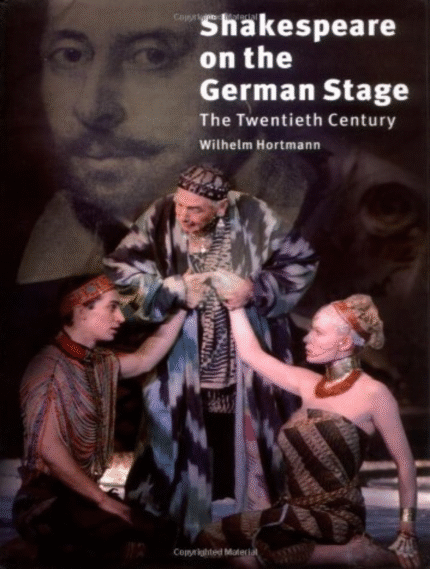 Shakespeare on the German Stage: The Twentieth Century