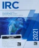 International Residential Code (IRC 2021) 1st Edition (Paperback) 2021 Edition