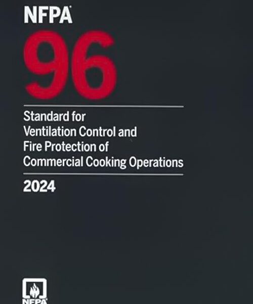 NFPA 96, Standard for Ventilation Control and Fire Protection of Commercial Cooking Operations, 2024 Edition ISBN: 978-1455930531