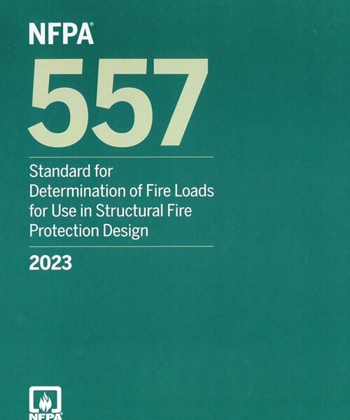 NFPA557 Standard for Determination of Fire Loads for Use in Structural Fire Protection Design 2023