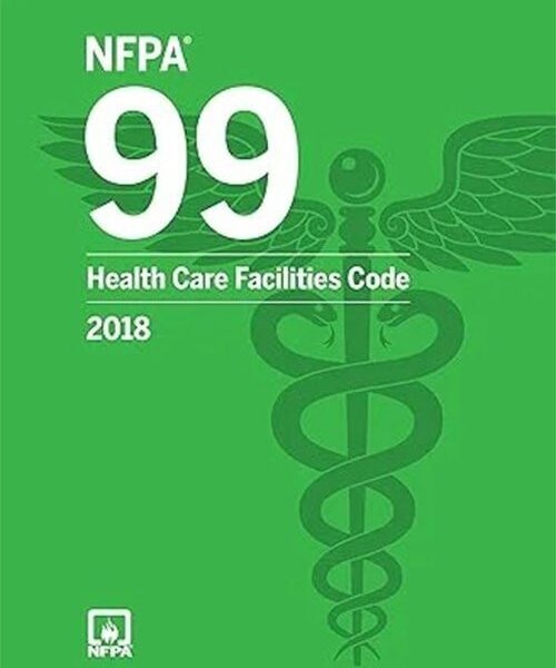 NFPA 99 Health Care Facilities Code 2018 Edition