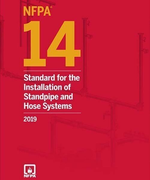 NFPA 14 Standard for the Installation of Standpipe and Hose Systems - 2019 Edition