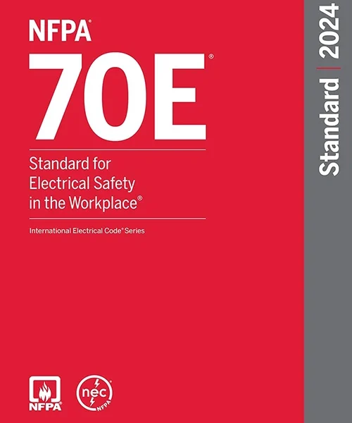 NFPA 70E, Standard for Electrical Safety in the Workplace 2024 Edition  (Paperback)