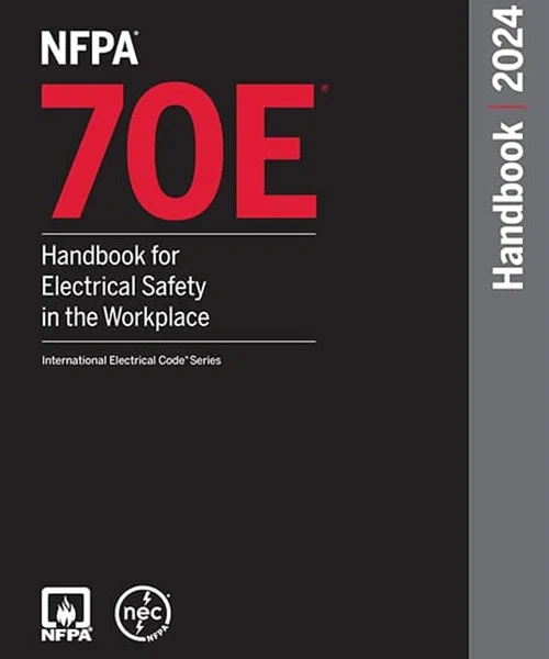 NFPA 70E Handbook For Electrical Safety In The Workplace 2024 Edition Hardcover
