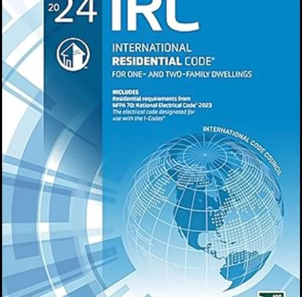 IRC - International Residential Code 2024 Edition