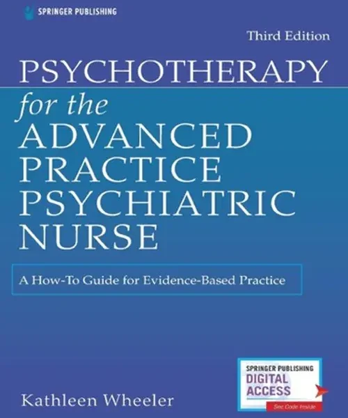 Psychotherapy for the Advanced Practice Psychiatric Nurse A How-To Guide for Evidence-Based Practice 3rd Edition